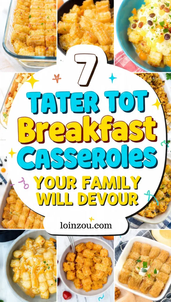 7 Tater Tot Breakfast Casseroles Your Family Will Devour 10 create a tall pinterest pin in the food and drinks 11