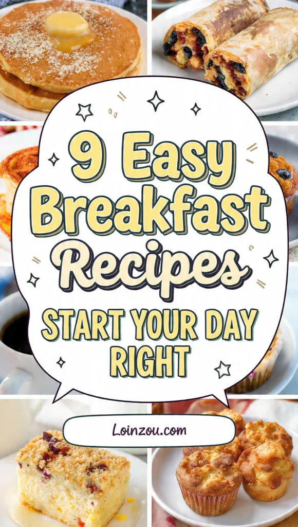 9 Easy Breakfast Recipes to Start Your Day Right 12 tall vertical pinterest pin in food and drinks nic 6